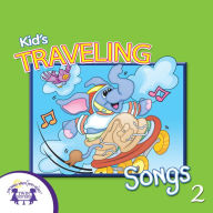 Kids' Traveling Songs 2