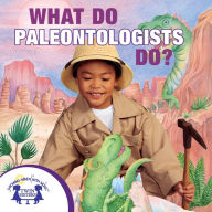 What Do Paleontologists Do?