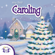 My first Caroling Songs