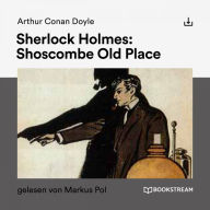 Sherlock Holmes: Shoscombe Old Place