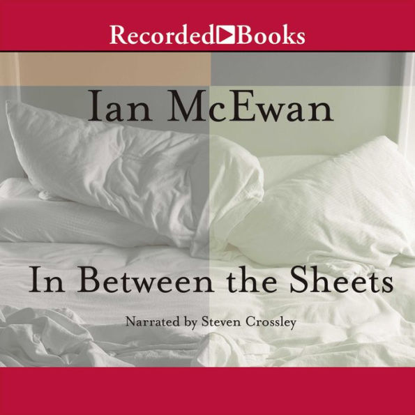 In Between the Sheets: Story Collection