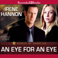 An Eye for an Eye: Heroes of Quantico, Book 2