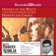 The Modern Scholar: Odyssey of the West I: A Classic Education through the Great Books
