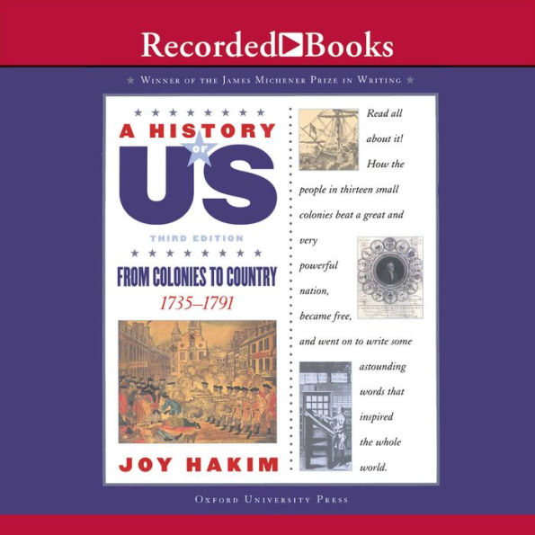 From Colonies to Country: 1735-1791 (A History of US Series #3)