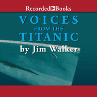 Voices From the Titanic