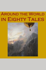 Around the World in Eighty Tales