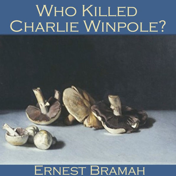 Who killed Charlie Winpole?