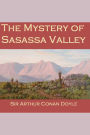 The Mystery of Sasassa Valley