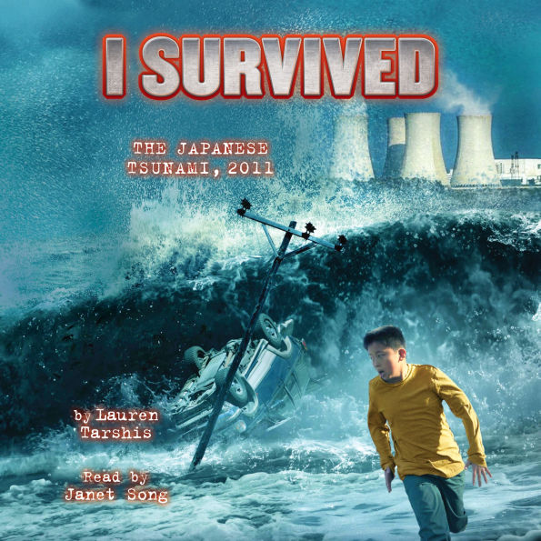 I Survived the Japanese Tsunami, 2011 (I Survived Series #8)