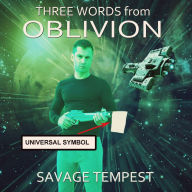 Three Words from Oblivion