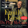 Family First: Your Step-By-Step Plan for Creating a Phenomenal Family (Abridged)