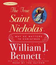 The True Saint Nicholas: Why He Matters to Christmas