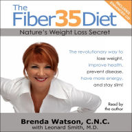 The Fiber35 Diet : Nature's Weight Loss Secret (Abridged)