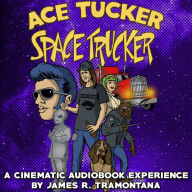 Ace Tucker Space Trucker