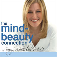 The Mind-Beauty Connection: 9 Days to Reverse Stress Aging and Reveal More Youthful, Beautiful Skin