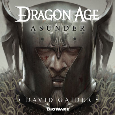 Title: Dragon Age: Asunder, Author: David Gaider, Gildart Jackson