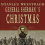 General Sherman's Christmas: Savannah, 1864