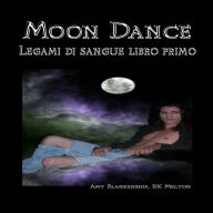 Moon Dance - Legami di sangue libro primo