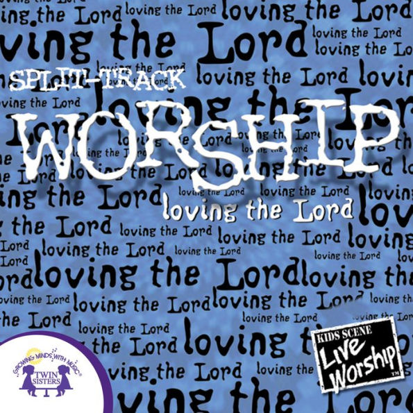 Worship Â¿ Loving the Lord (Split-Track)