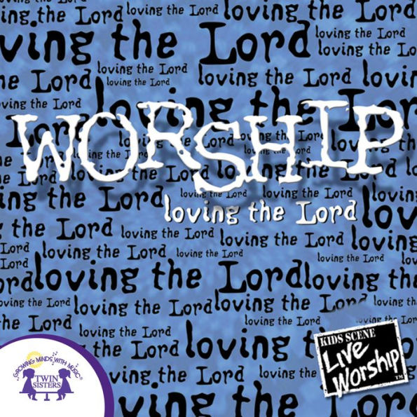 Worship Â¿ Loving the Lord