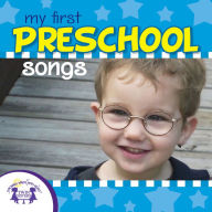 My First Preschool Songs
