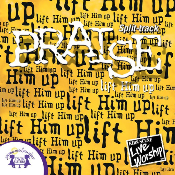Praise -Lift Him Up (Split track)