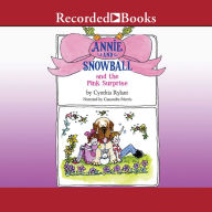 Annie and Snowball and the Pink Surprise (Annie and Snowball Series #4)