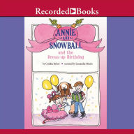 Annie and Snowball and the Dress-up Birthday (Annie and Snowball Series #1)