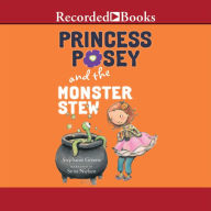 Princess Posey and the Monster Stew