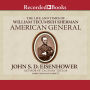 American General: The Life and Times of William Tecumseh Sherman