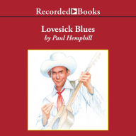 Lovesick Blues: The Life of Hank Williams