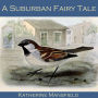 A Suburban Fairy Tale