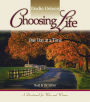 Choosing Life: One Day at a Time (Abridged)