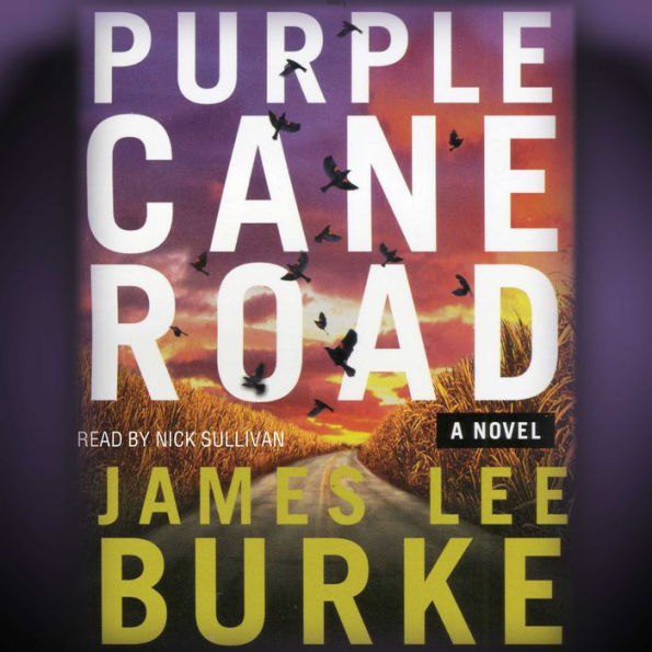 Purple Cane Road (Dave Robicheaux Series #11)