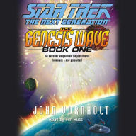 Star Trek: The Next Generation: The Genesis Wave, Book One (Abridged)