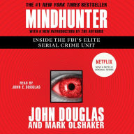 Mindhunter : Inside the Fbi's Elite Serial Crime Unit (Abridged)