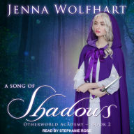 A Song of Shadows: Otherworld Academy, Book 2