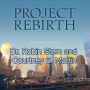 Project Rebirth: Survival and the Strength of the Human Spirit from 9/11 Survivors