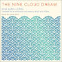 The Nine Cloud Dream