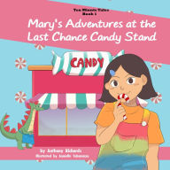 Mary's Adventures at the Last Chance Candy Stand