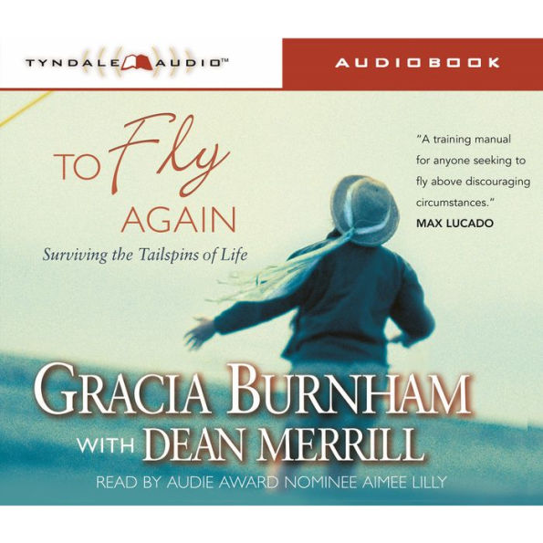 To Fly Again : Surviving the Tailspins of Life