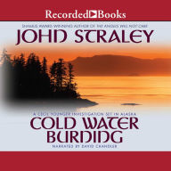 Cold Water Burning: A Cecil Younger Investigation Set in Alaska