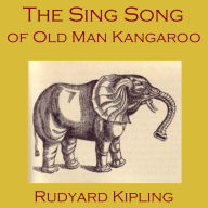 The Sing Song of Old Man Kangaroo