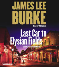 Last Car to Elysian Fields (Dave Robicheaux Series #13)