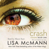 Crash: Visions, Book One