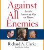 Against All Enemies: Inside America's War on Terror (Abridged)