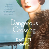 Dangerous Crossing : A Novel