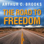 The Road to Freedom: How to Win the Fight for Free Enterprise