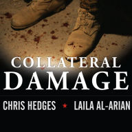 Collateral Damage: America's War Against Iraqi Civilians