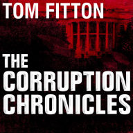 The Corruption Chronicles: Obama's Big Secrecy, Big Corruption, and Big Government